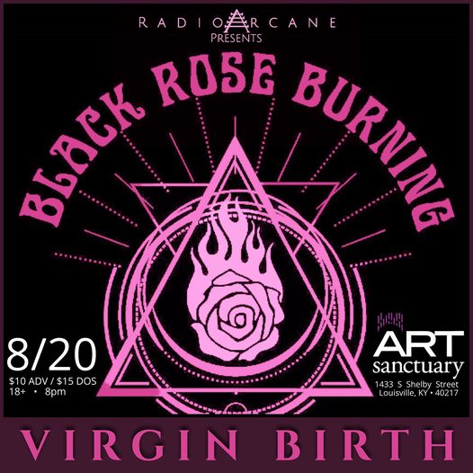 Black Rose Burning / Virgin Birth